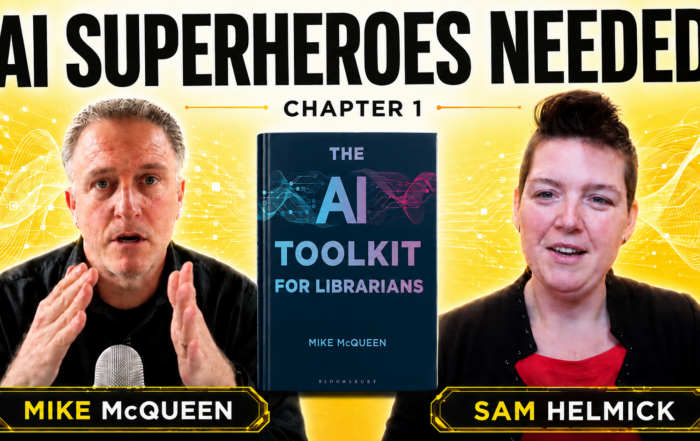Podcast thumbnail for “AI Superheroes Needed – Chapter 1” featuring Mike McQueen on the left and Sam Helmick on the right, with the book The AI Toolkit for Librarians centered between them. The background is bright yellow with futuristic digital wave and circuit effects. Large black title text appears across the top, with nameplates for both speakers at the bottom.